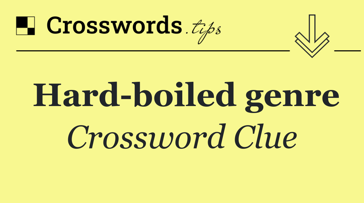 Hard boiled genre