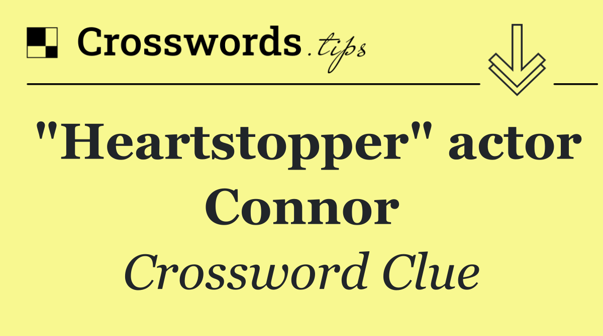 "Heartstopper" actor Connor