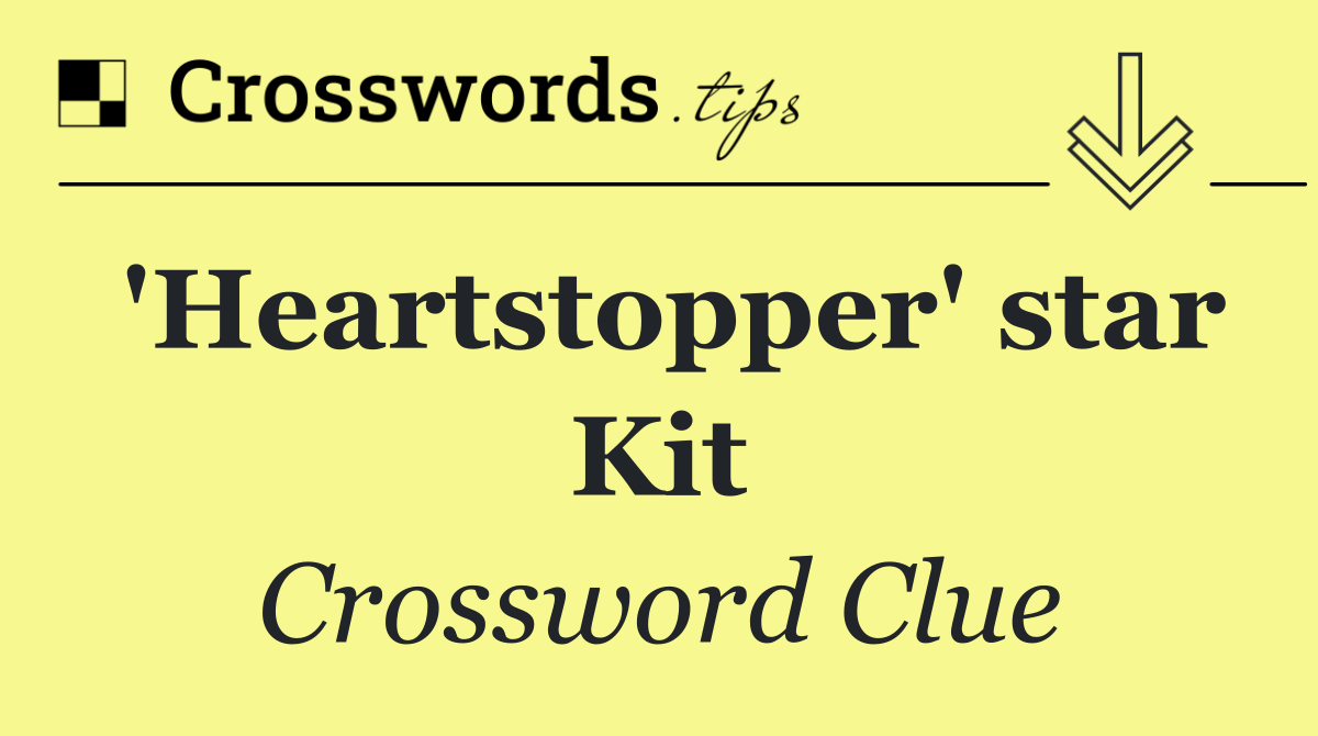 'Heartstopper' star Kit