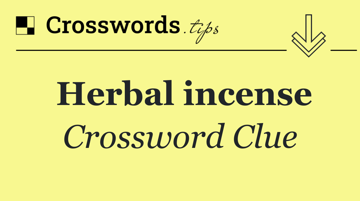 Herbal incense