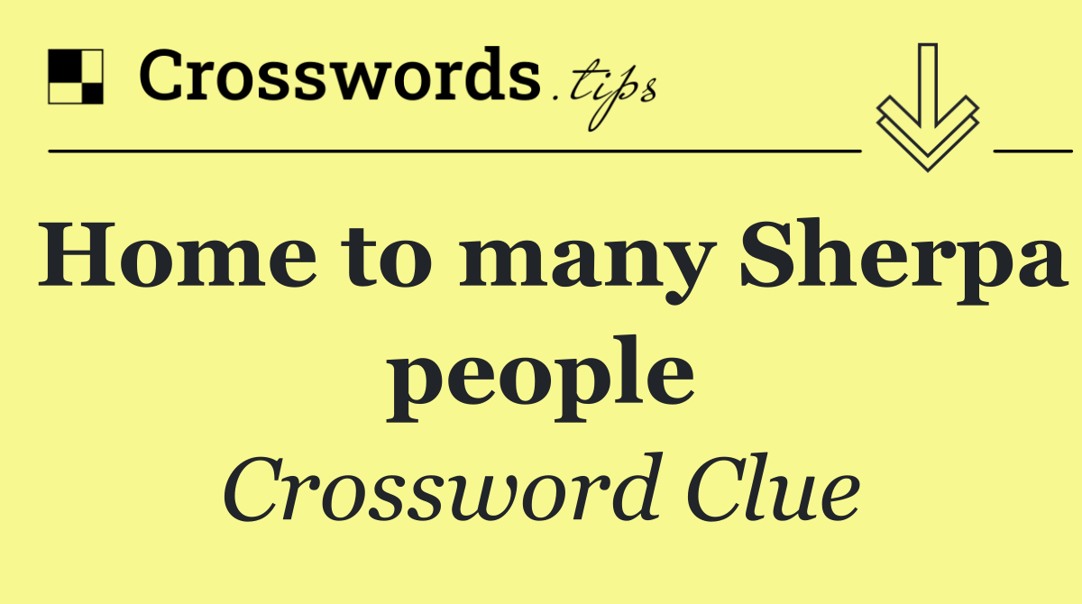 Home to many Sherpa people