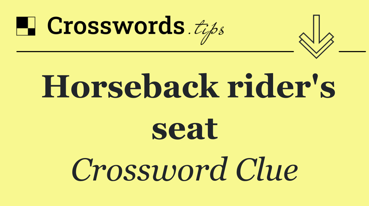 Horseback rider's seat