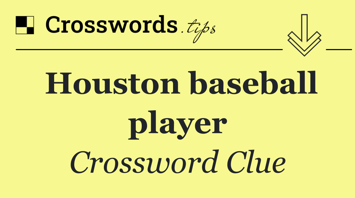 Houston baseball player