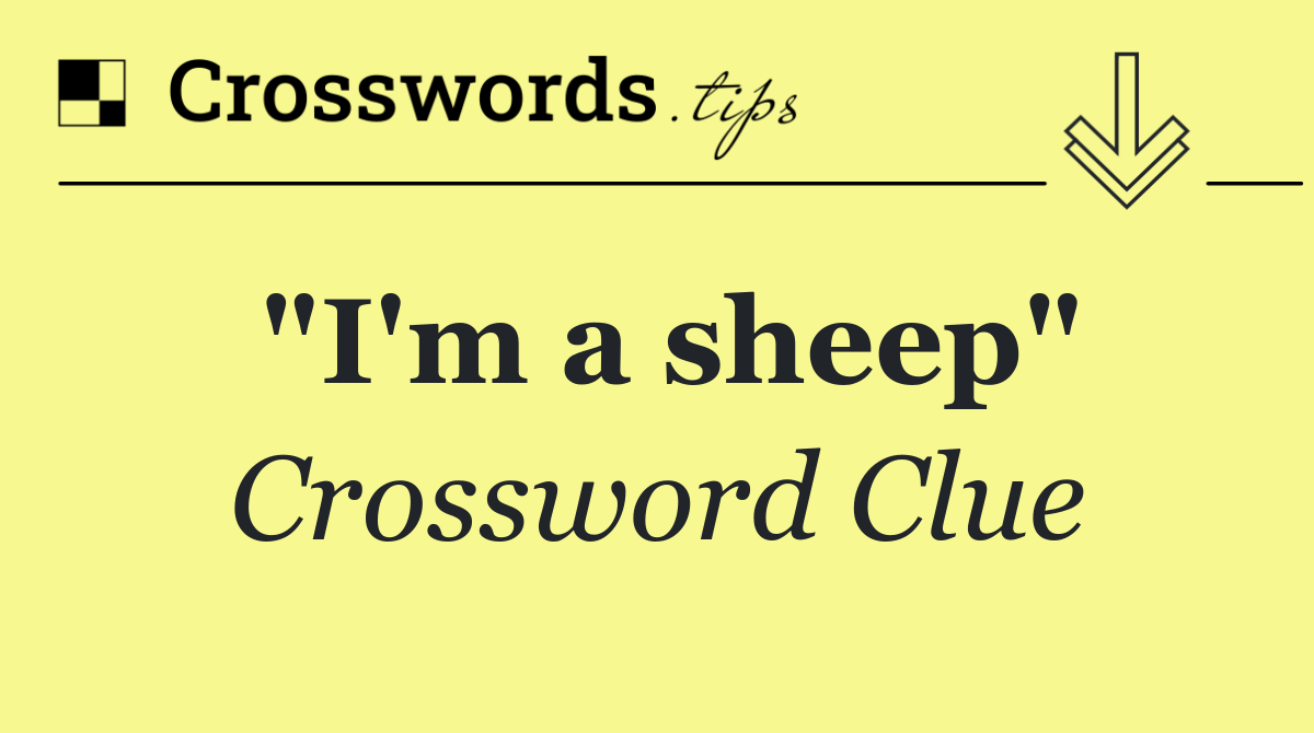 "I'm a sheep"