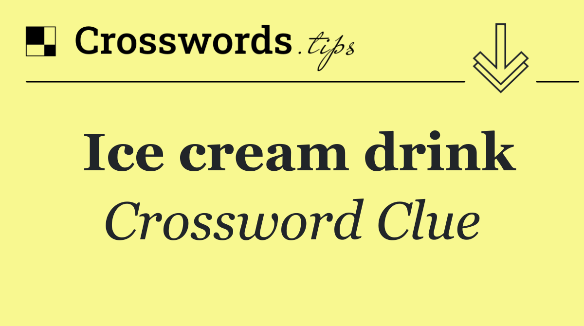 Ice cream drink