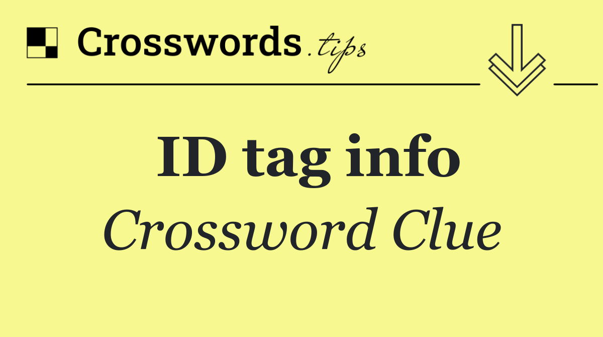 ID tag info