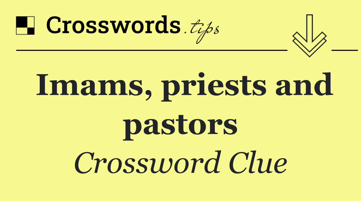 Imams, priests and pastors