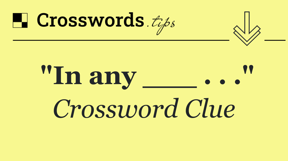 "In any ___ . . ."