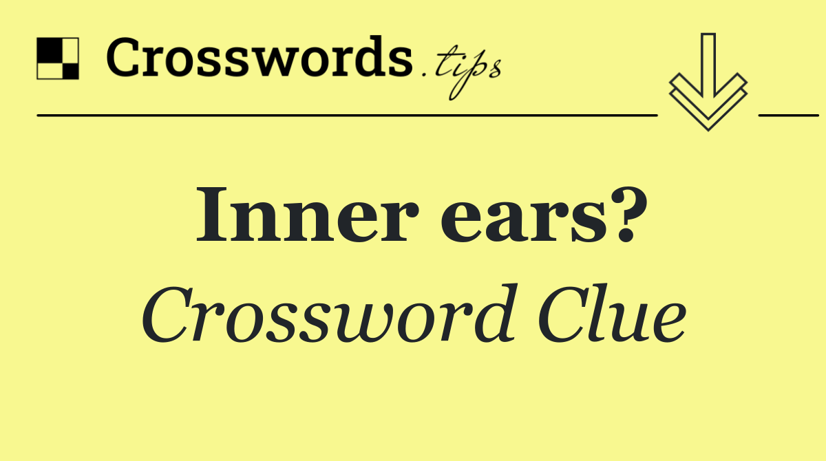 Inner ears?