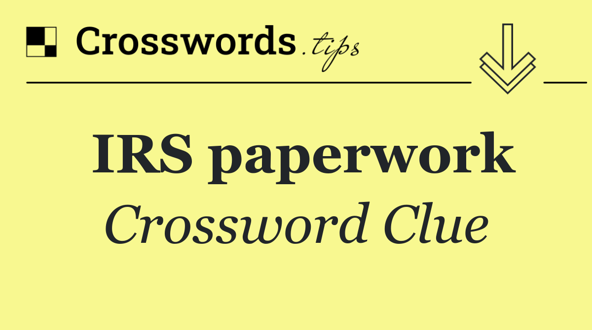 IRS paperwork
