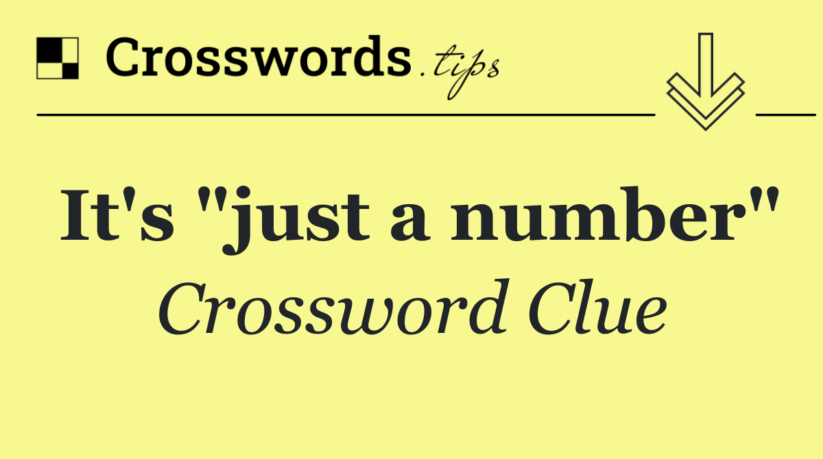It's "just a number"