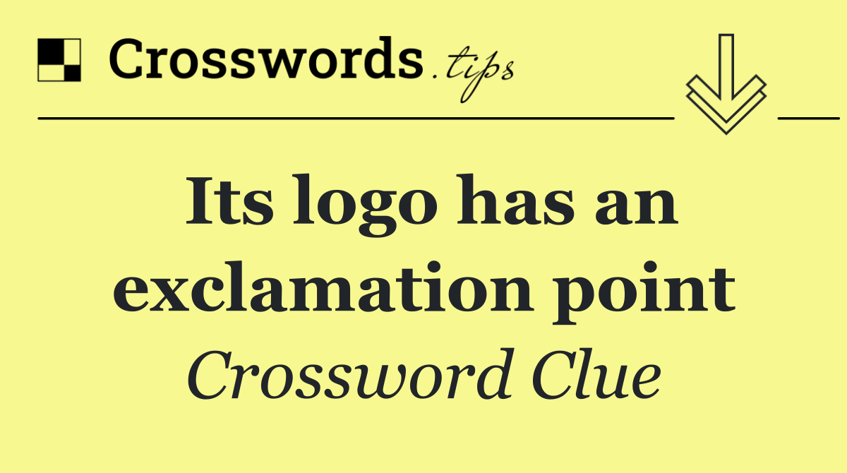 Its logo has an exclamation point