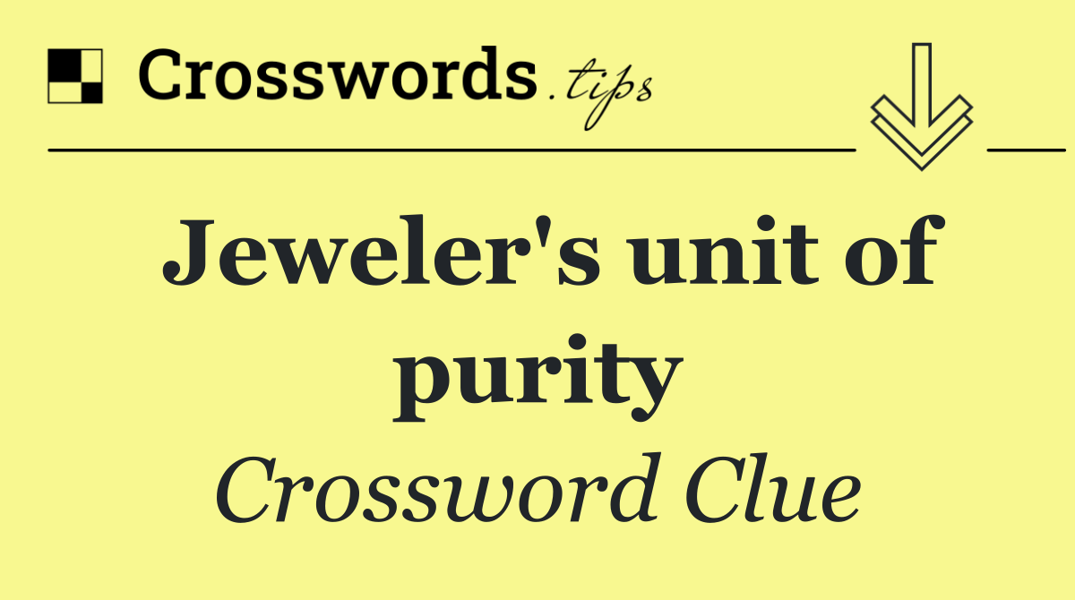 Jeweler's unit of purity