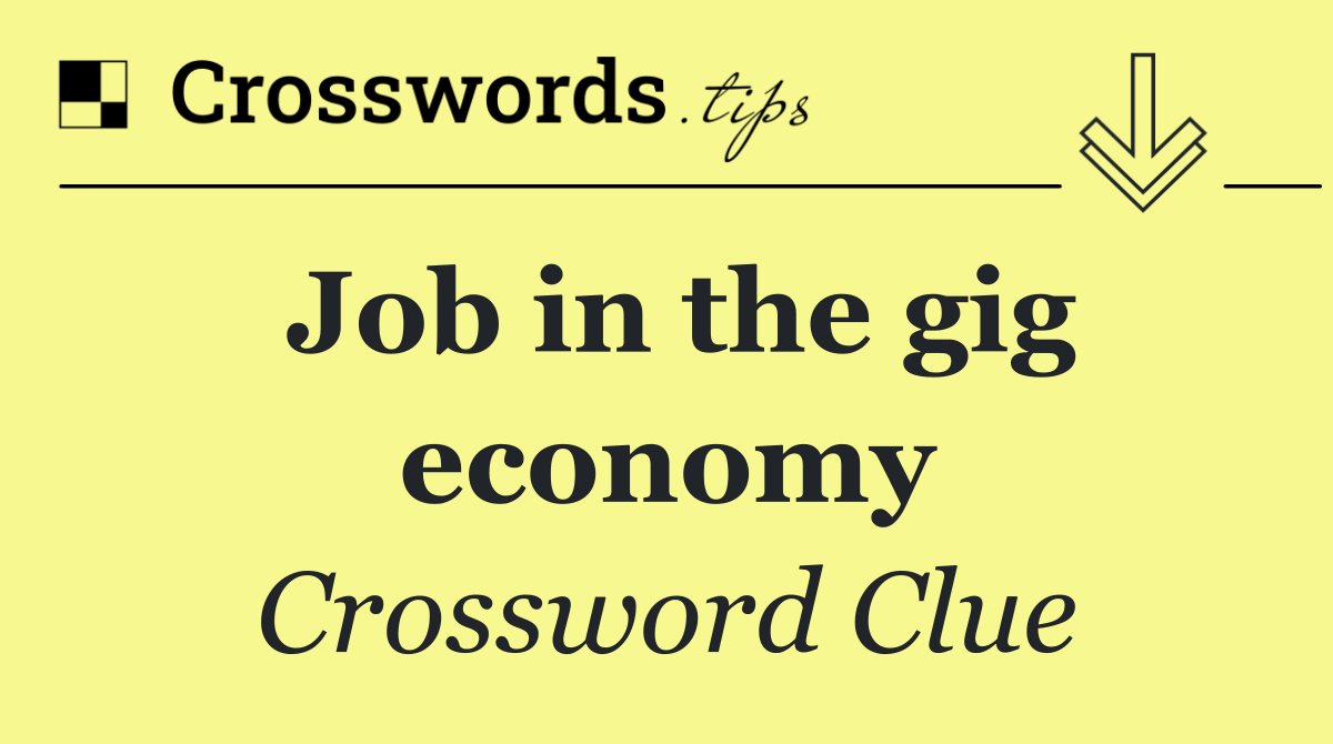 Job in the gig economy