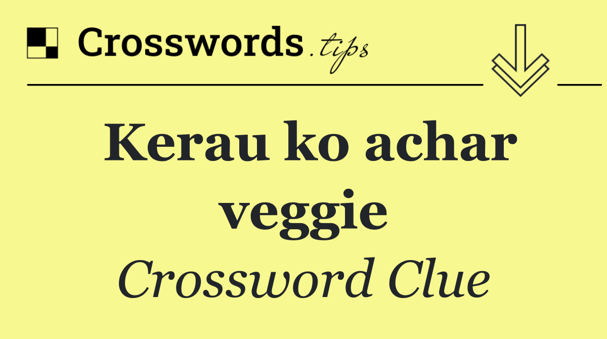 Kerau ko achar veggie