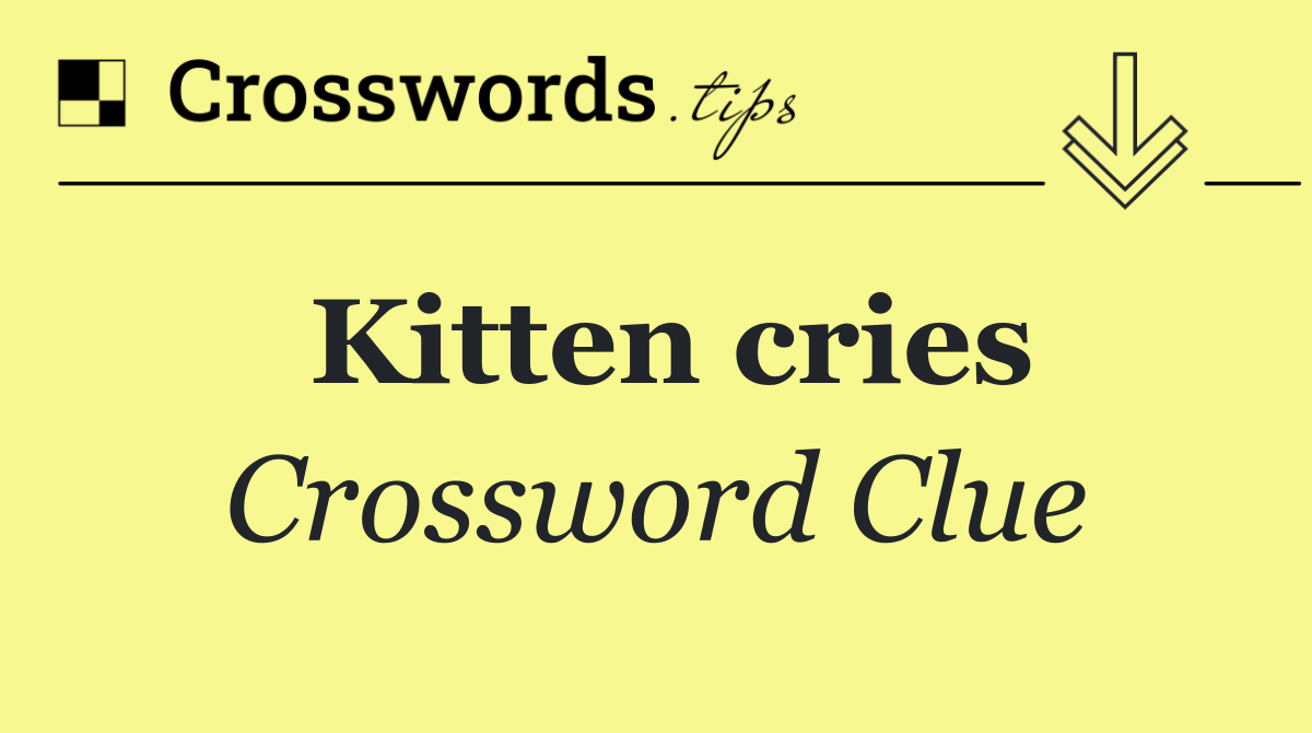 Kitten cries