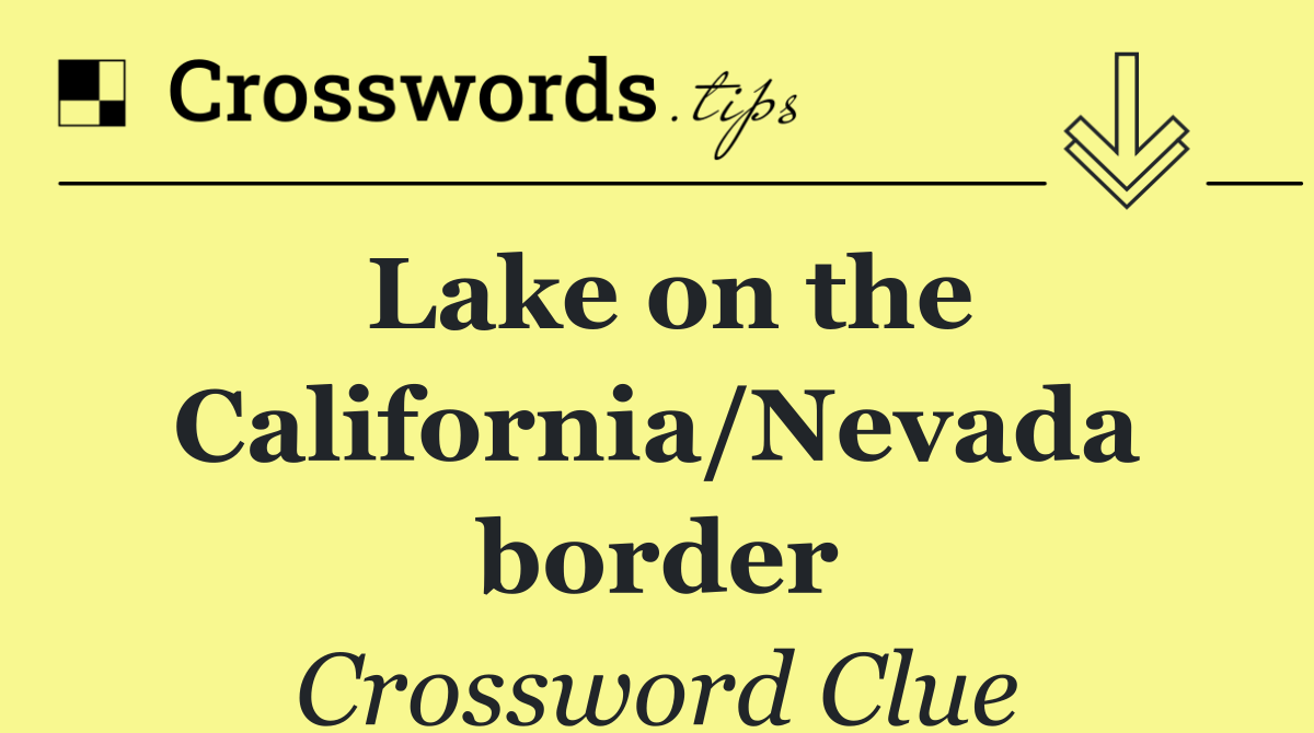 Lake on the California/Nevada border