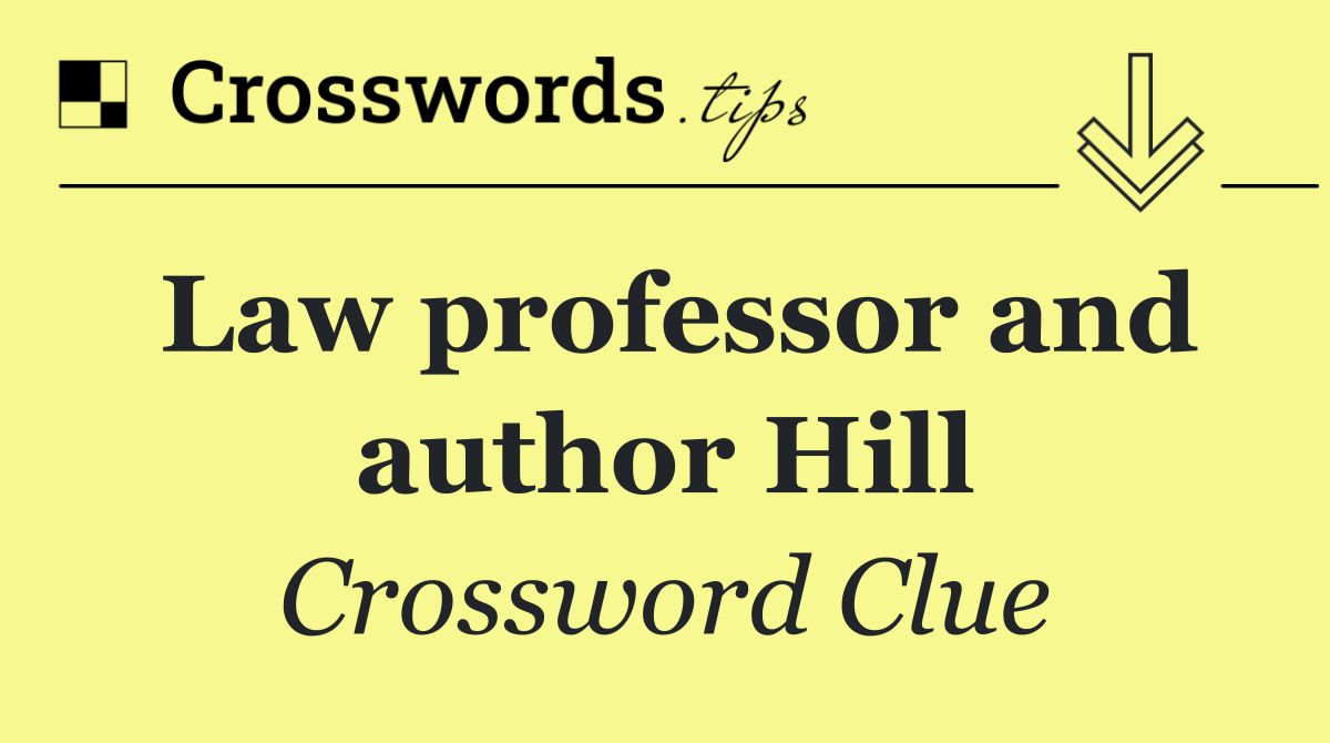 Law professor and author Hill