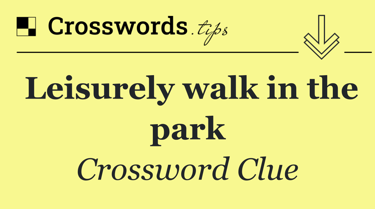 Leisurely walk in the park