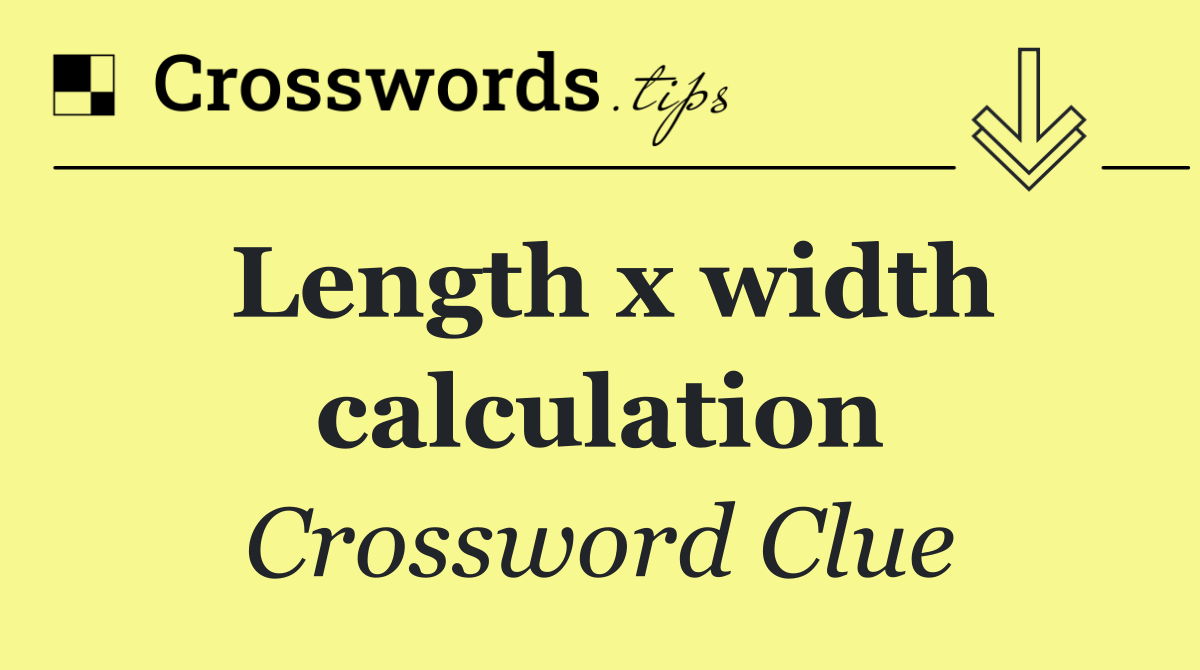 Length x width calculation