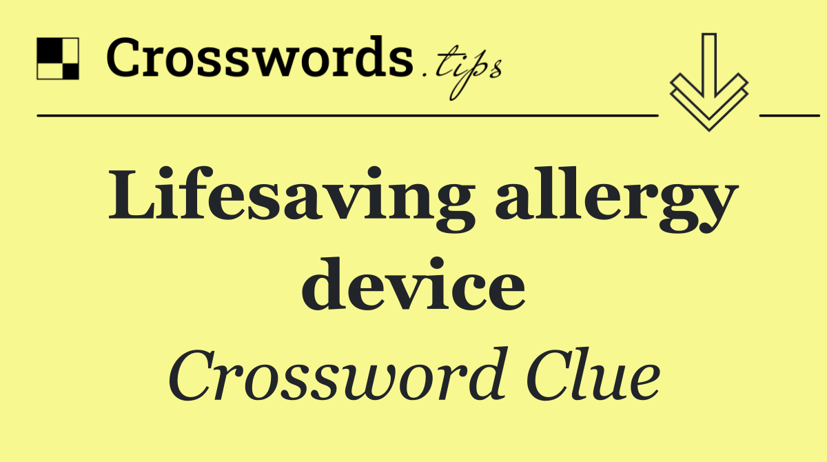Lifesaving allergy device