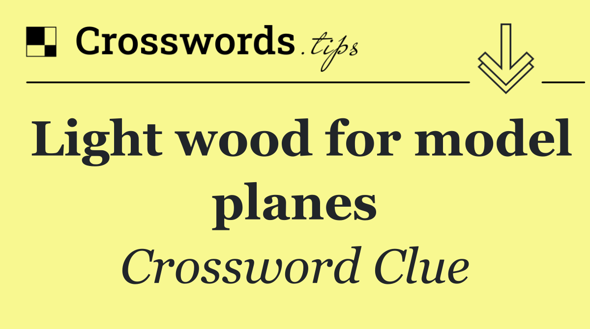 Light wood for model planes