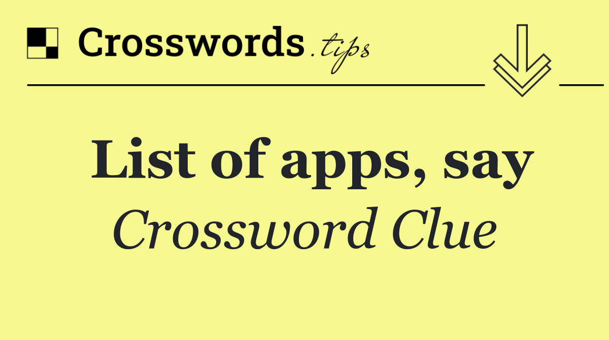 List of apps, say