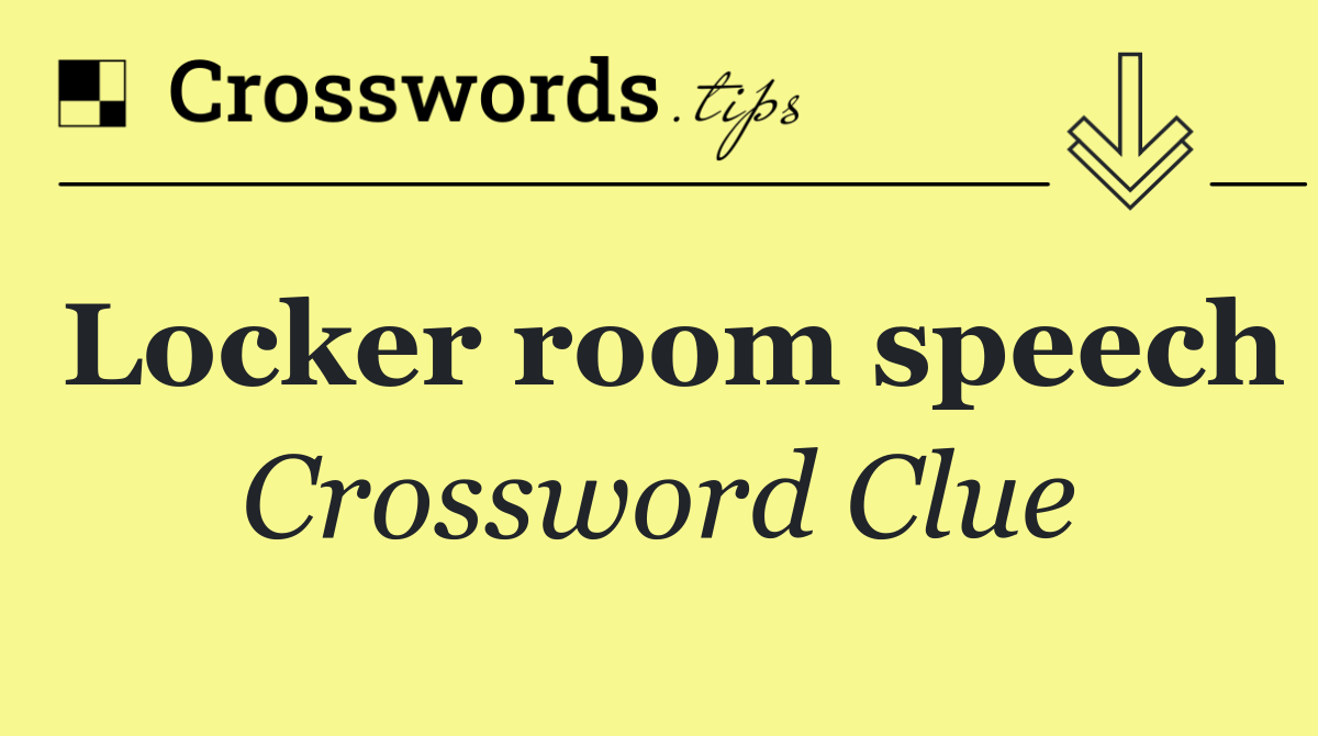 Locker room speech