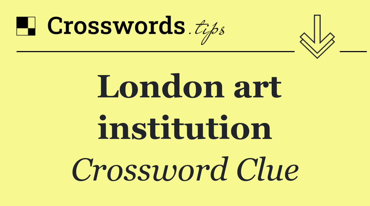London art institution