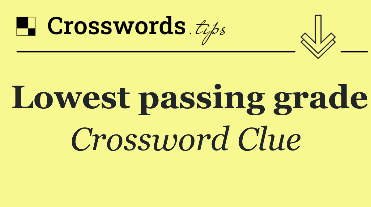 Lowest passing grade