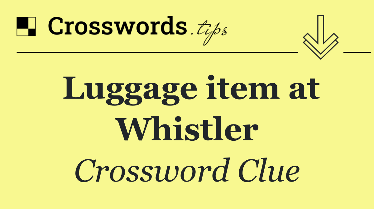 Luggage item at Whistler