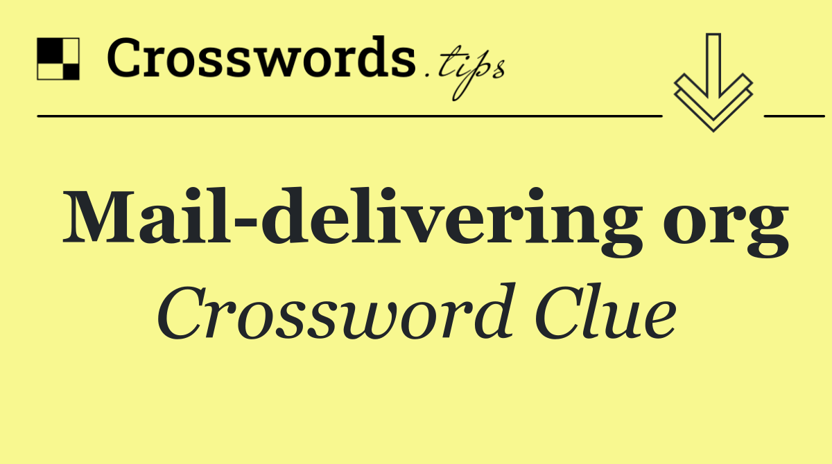 Mail delivering org