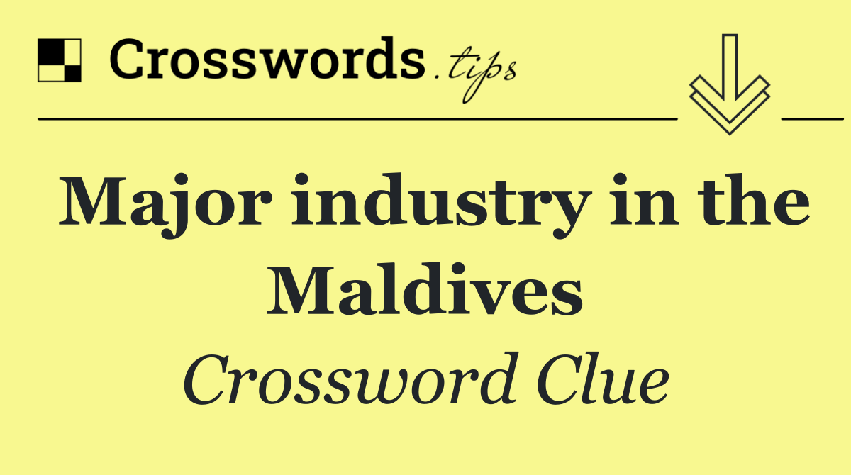Major industry in the Maldives