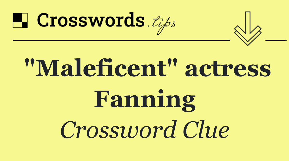 "Maleficent" actress Fanning