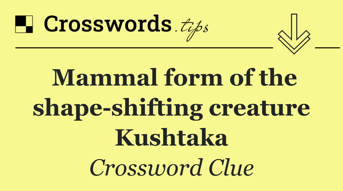 Mammal form of the shape shifting creature Kushtaka