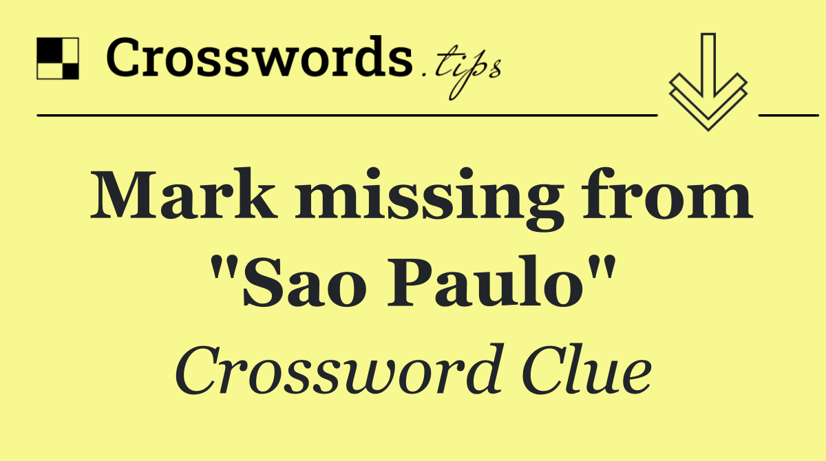 Mark missing from "Sao Paulo"