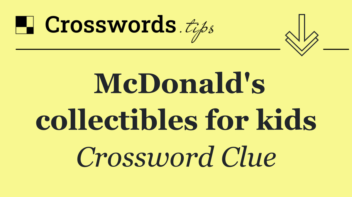 McDonald's collectibles for kids