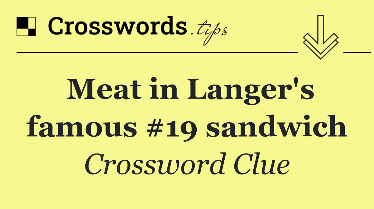 Meat in Langer's famous #19 sandwich