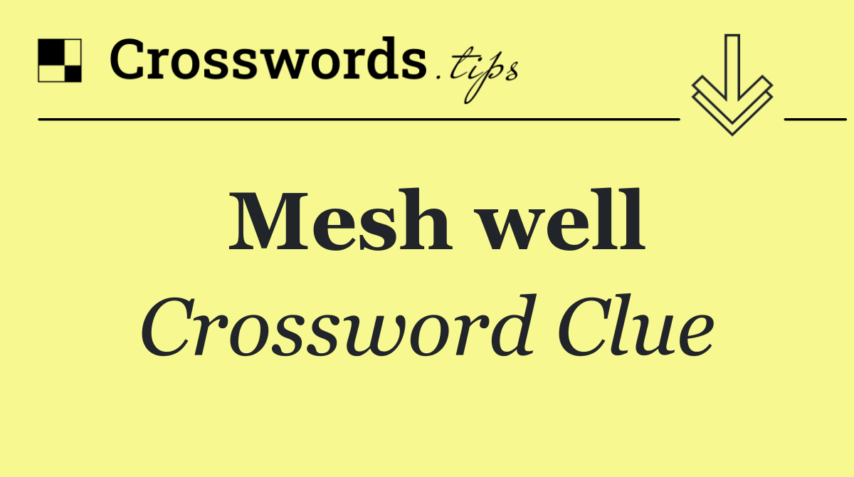 Mesh well