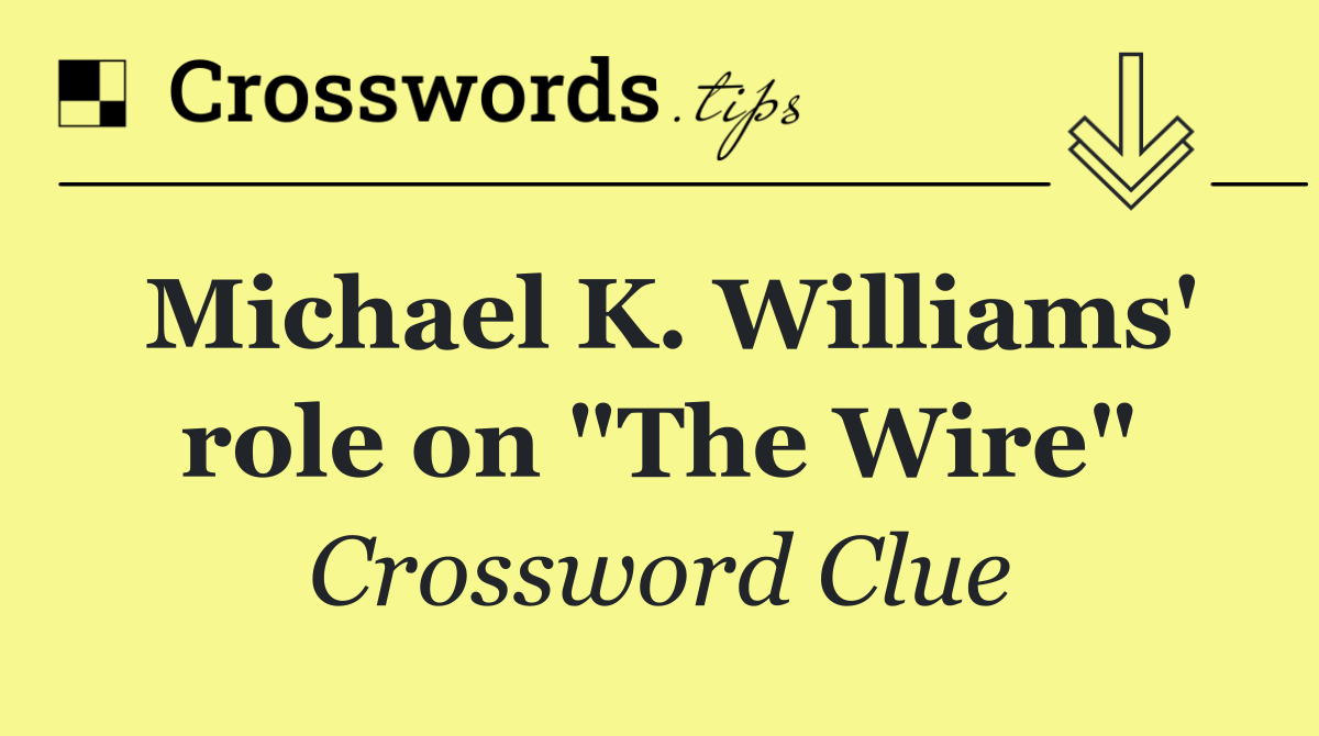 Michael K. Williams' role on "The Wire"