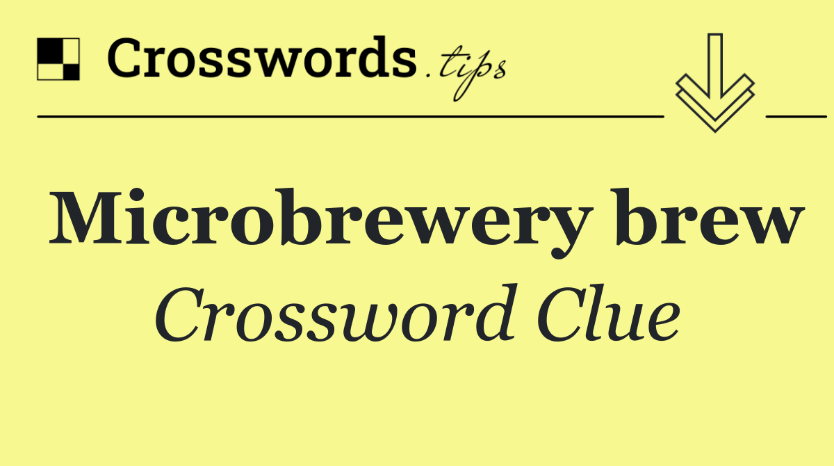 Microbrewery brew