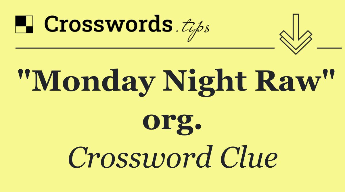 "Monday Night Raw" org.