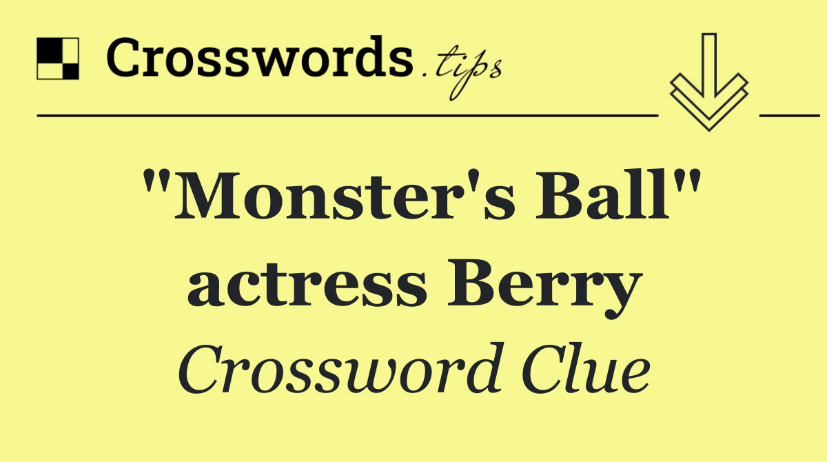 "Monster's Ball" actress Berry
