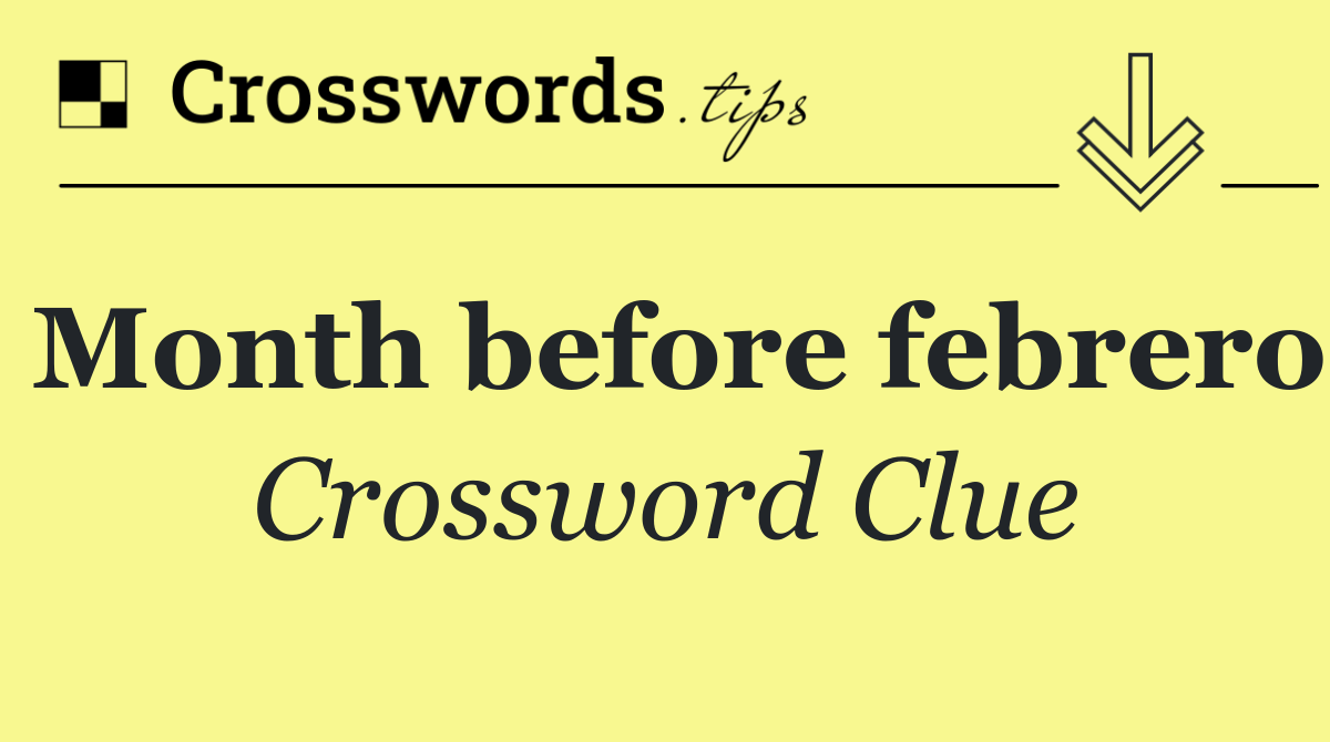 Month before febrero