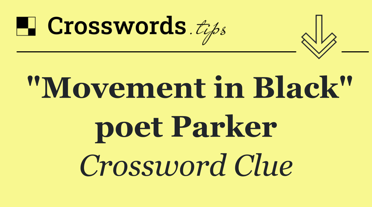 "Movement in Black" poet Parker