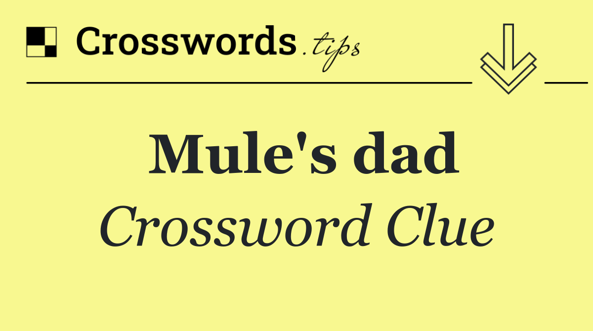 Mule's dad