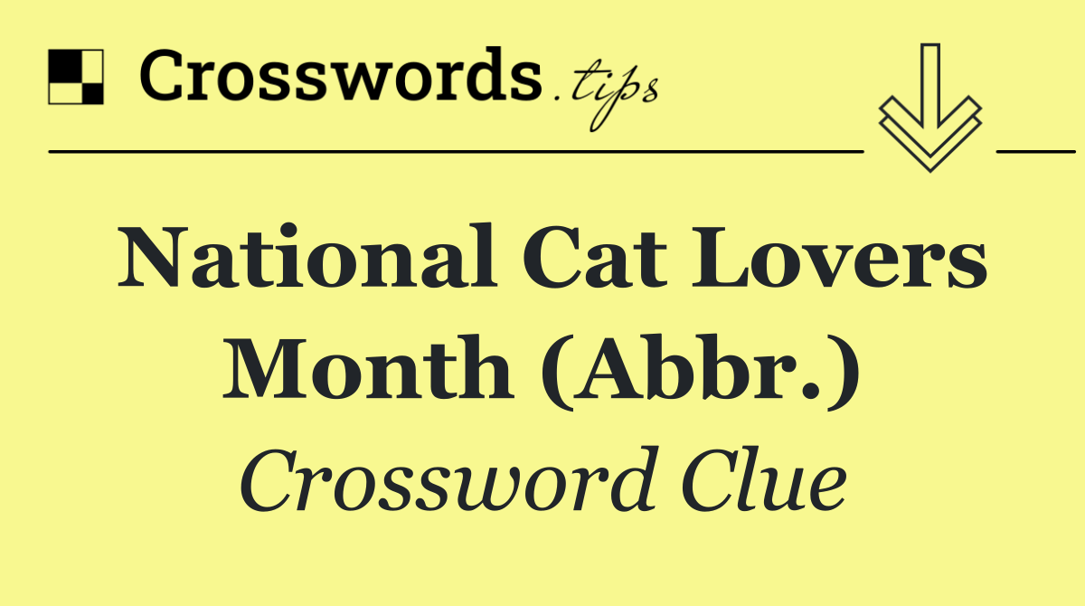 National Cat Lovers Month (Abbr.)