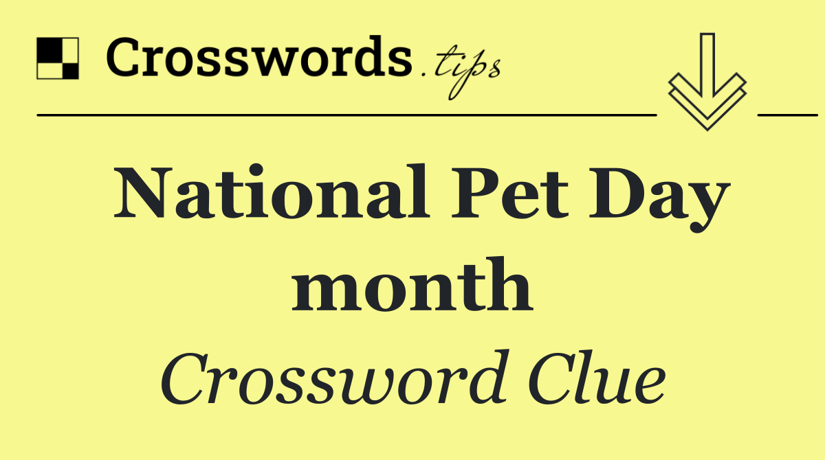 National Pet Day month