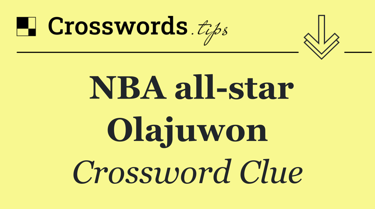 NBA all star Olajuwon