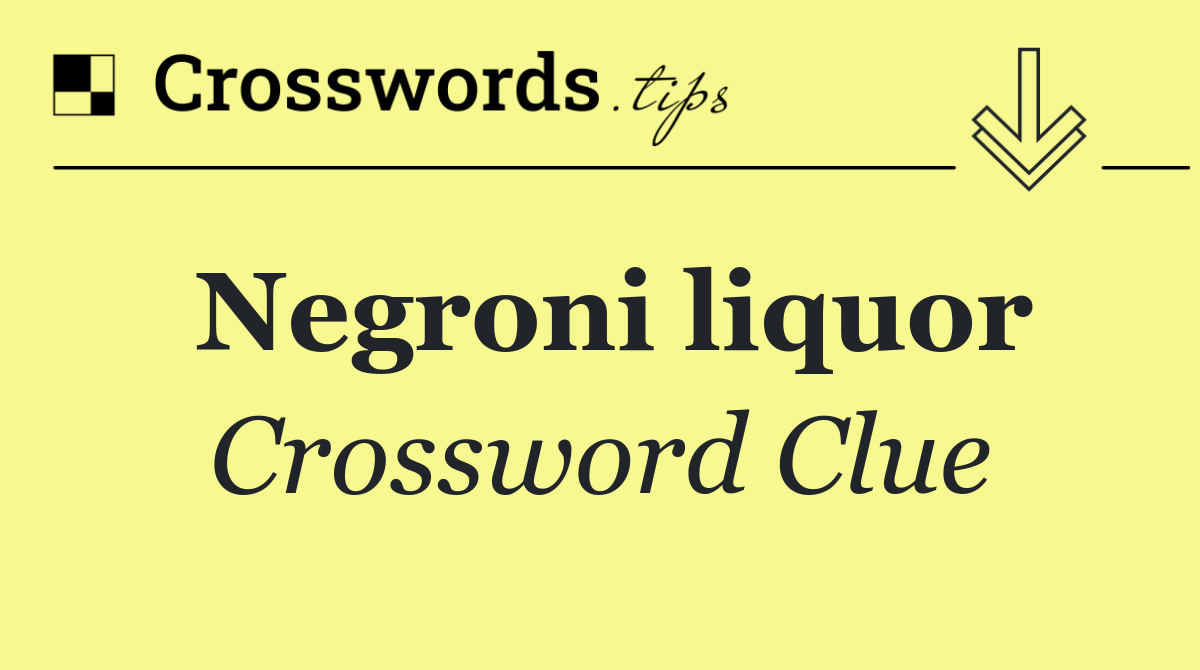 Negroni liquor